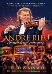 ANDRÉ RIEU - „Przetańczyć całą noc!”